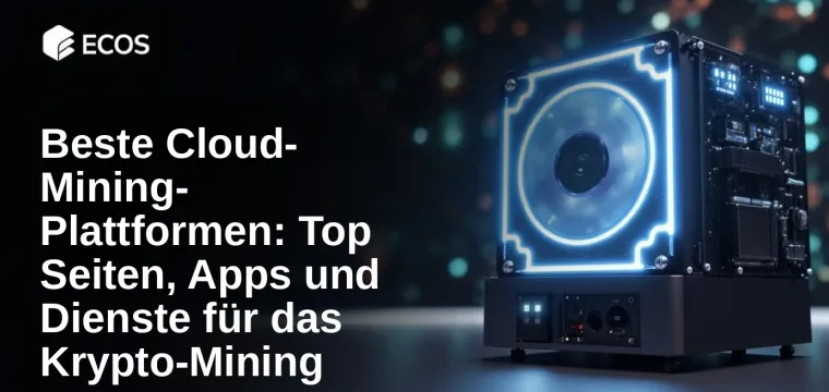 Beste Cloud-Mining-Plattformen: Top Seiten, Apps und Dienste für das Krypto-Mining