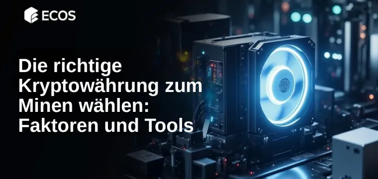 Die richtige Kryptowährung zum Minen wählen: Faktoren und Tools