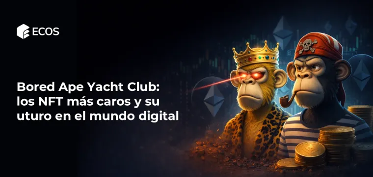 Bored Ape Yacht Club: los NFT más caros y su futuro en el mundo digital
