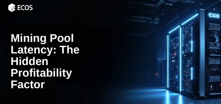 Mining Pool Latency: The Hidden Profitability Factor