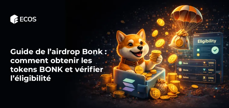 Guide de l’airdrop Bonk : comment obtenir les tokens BONK et vérifier l’éligibilité