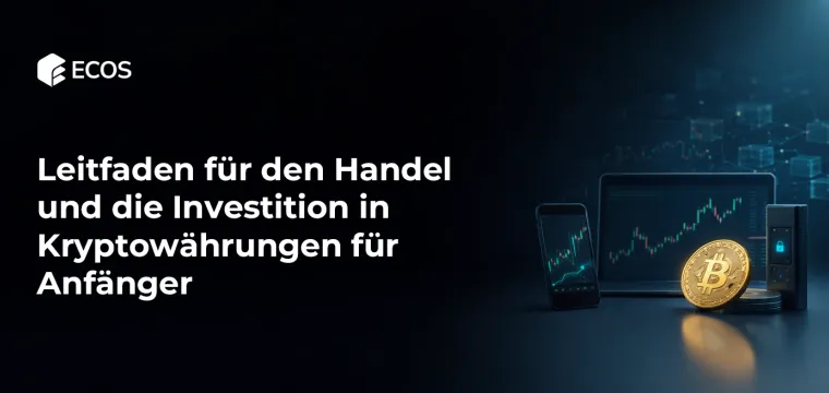 Leitfaden für den Handel und die Investition in Kryptowährungen für Anfänger