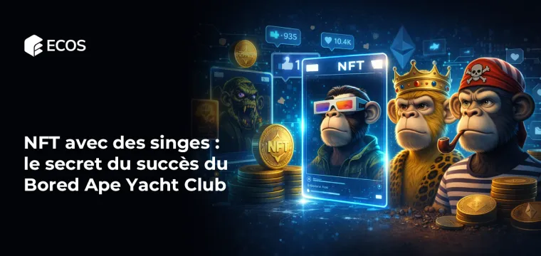 NFT avec des singes : le secret du succès du Bored Ape Yacht Club