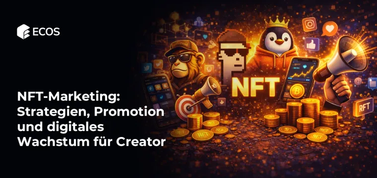 NFT-Marketing: Strategien, Promotion und digitales Wachstum für Creator