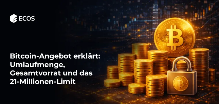Bitcoin-Angebot erklärt: Umlaufmenge, Gesamtvorrat und das 21-Millionen-Limit