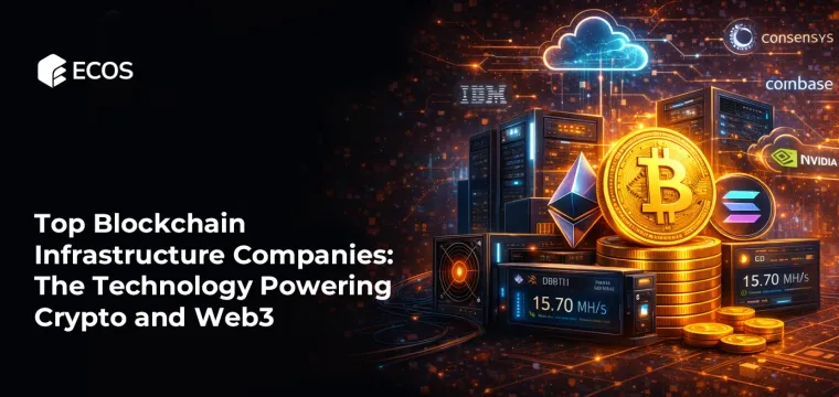 Top Blockchain Infrastructure Companies: The Technology Powering Crypto and Web3