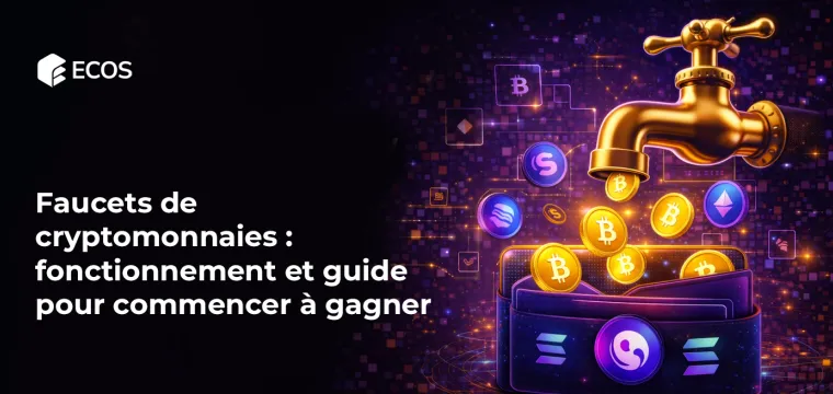 Faucets de cryptomonnaies : fonctionnement et guide pour commencer à gagner