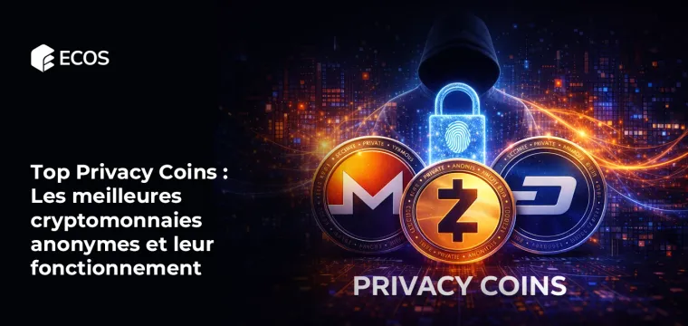 Top Privacy Coins : Les meilleures cryptomonnaies anonymes et leur fonctionnement