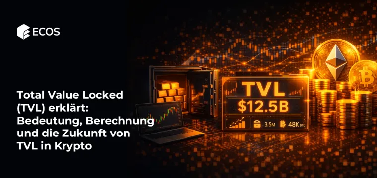 Total Value Locked (TVL) erklärt: Bedeutung, Berechnung und die Zukunft von TVL in Krypto