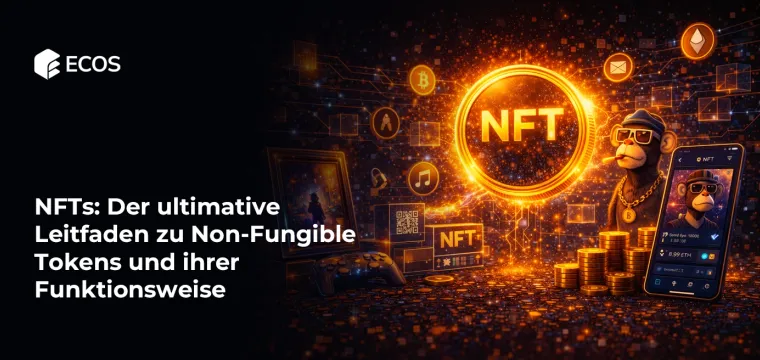 NFTs: Der ultimative Leitfaden zu Non-Fungible Token und ihrer Funktionsweise