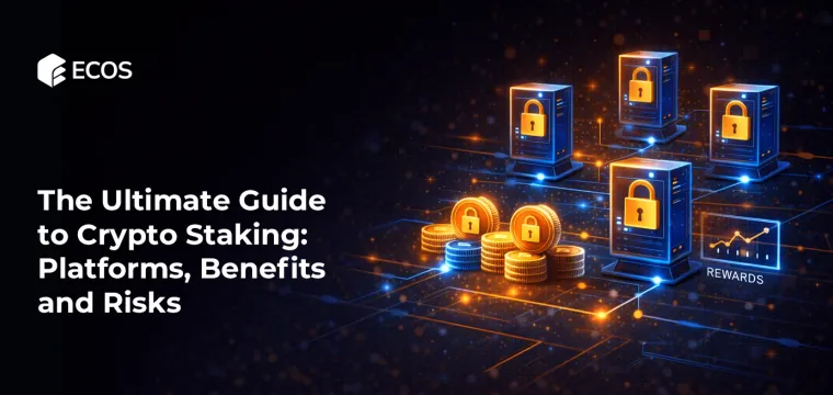 The Ultimate Guide to Crypto Staking: Platforms, Benefits, and Risks