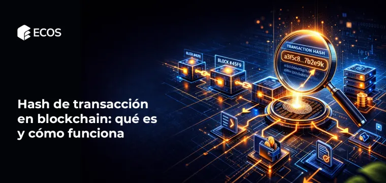 Hash de transacción en blockchain: qué es y cómo funciona
