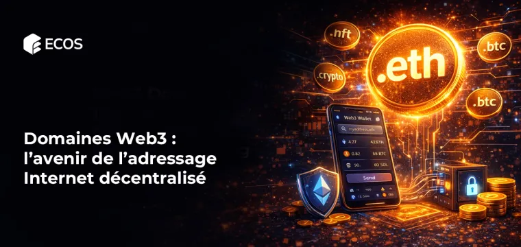 Domaines Web3 : l’avenir de l’adressage Internet décentralisé