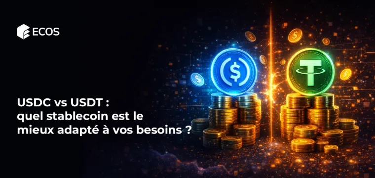 USDC vs USDT : quel stablecoin est le mieux adapté à vos besoins ?