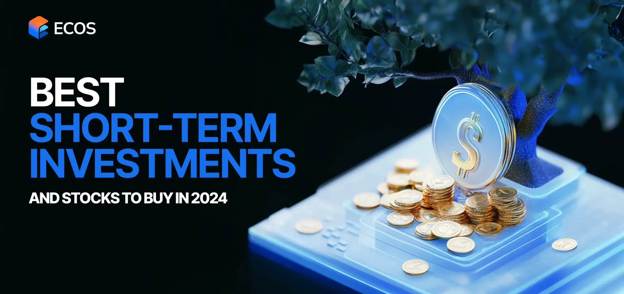 Best Short-Term Investments and Stocks to Buy in 2024