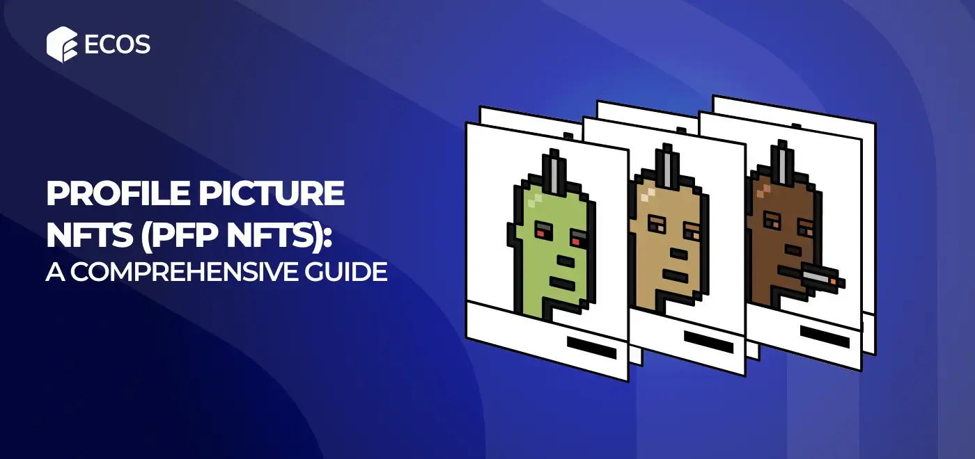 Profile Picture NFTs (PFP NFTs): A Comprehensive Guide