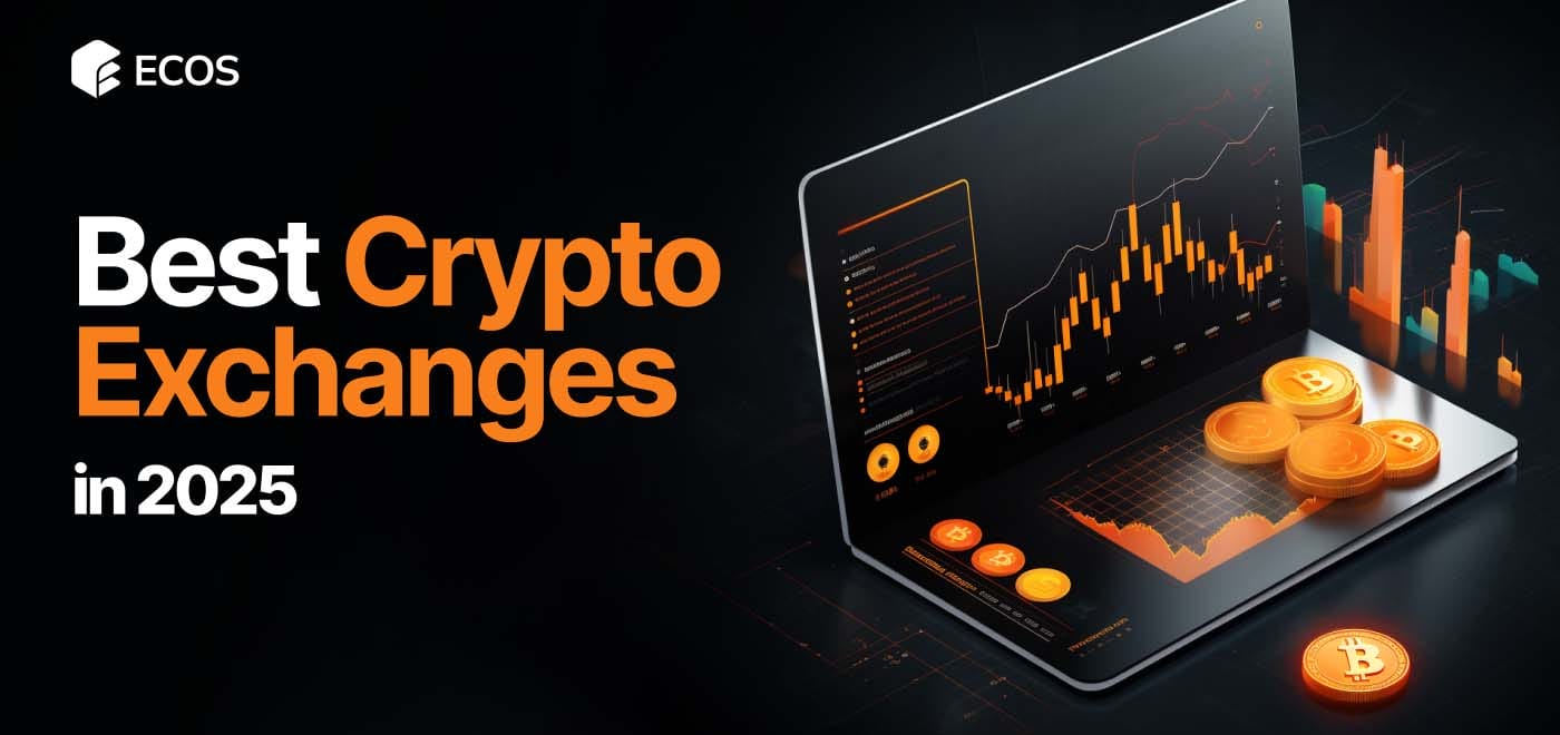 Best Crypto Exchanges in 2025: Secure, Low-Fee, and User-Friendly Platforms