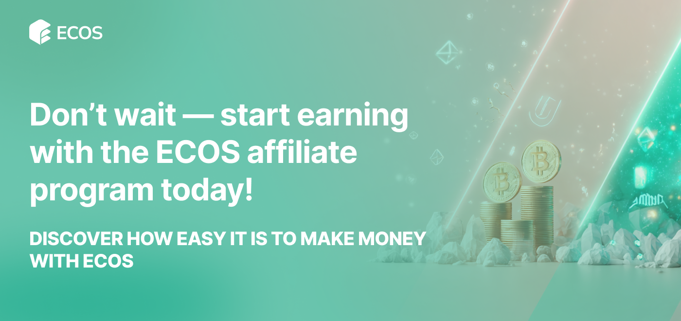 Don’t Wait — Start Earning with the ECOS Affiliate Program Today