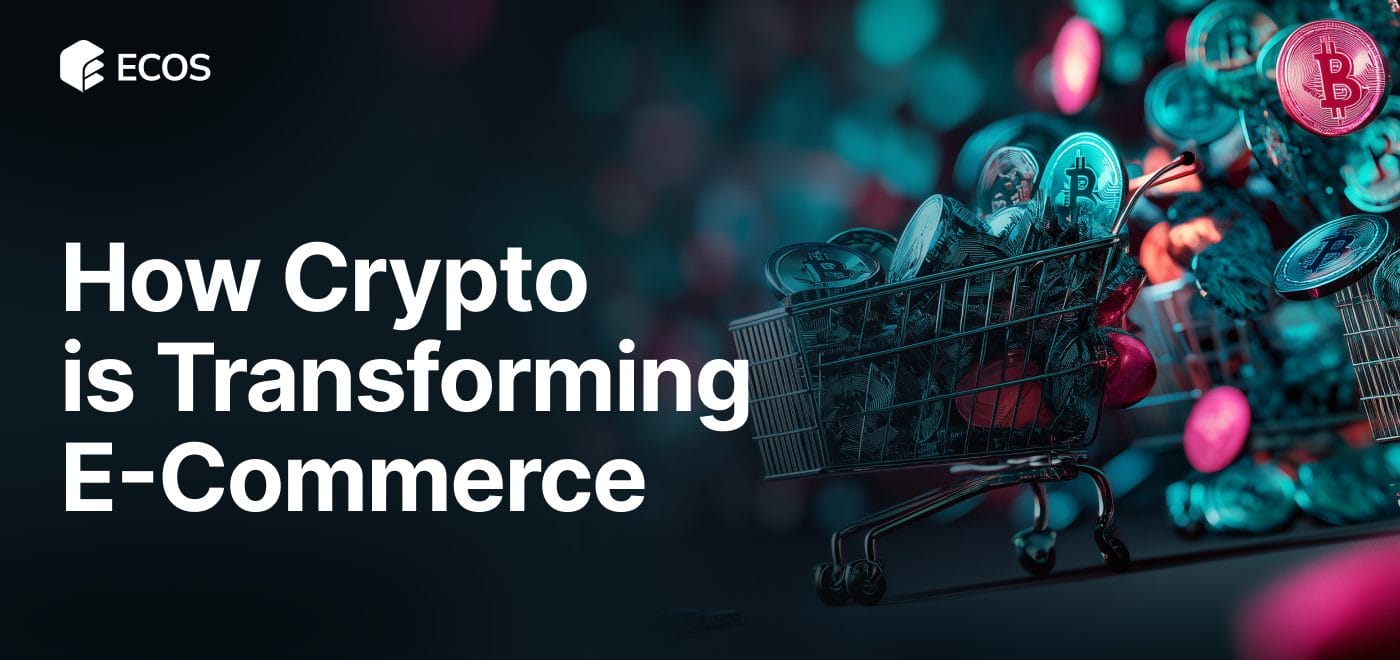 Crypto Transforming E-Commerce: How Crypto Checkout and Fast Payments are Redefining Online Shopping