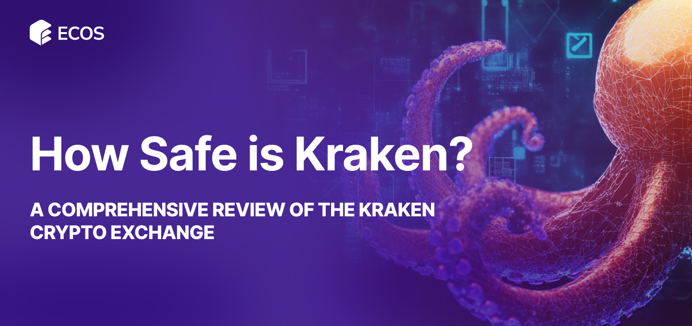 How Safe is Kraken? A Comprehensive Review of the Kraken Crypto Exchange