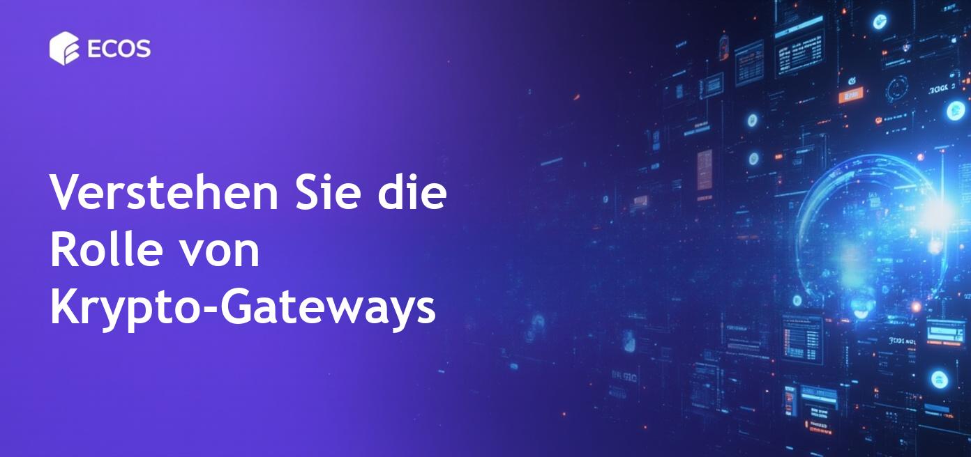 Kryptowährungs-Gateway: Was es ist und wie es funktioniert