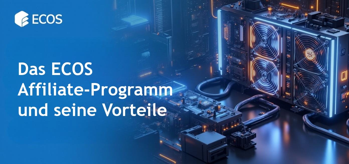 ECOS Affiliate-Programm: Verdienen Sie bis zu 15% RevShare durch Cloud-Mining