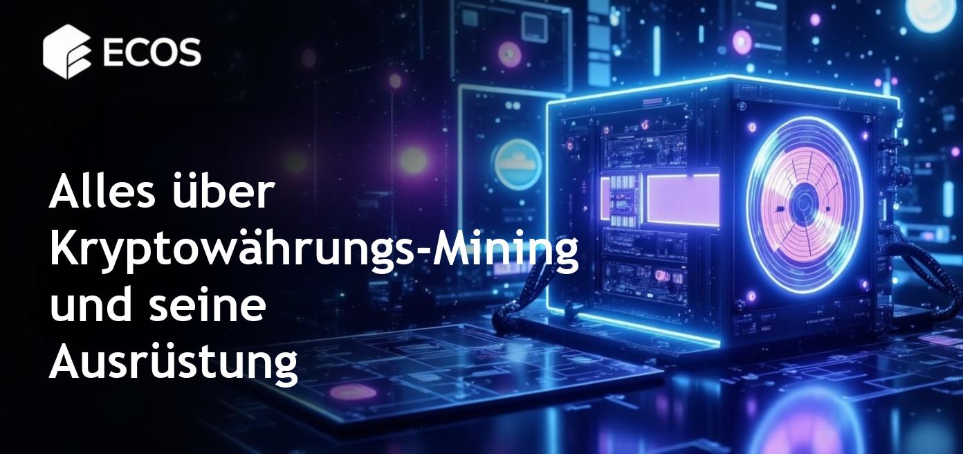 Kryptowährungs-Mining: Prozess, Arten und Ausrüstung für das Mining