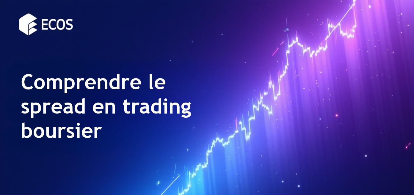 Spread en trading boursier : impact et types à connaître
