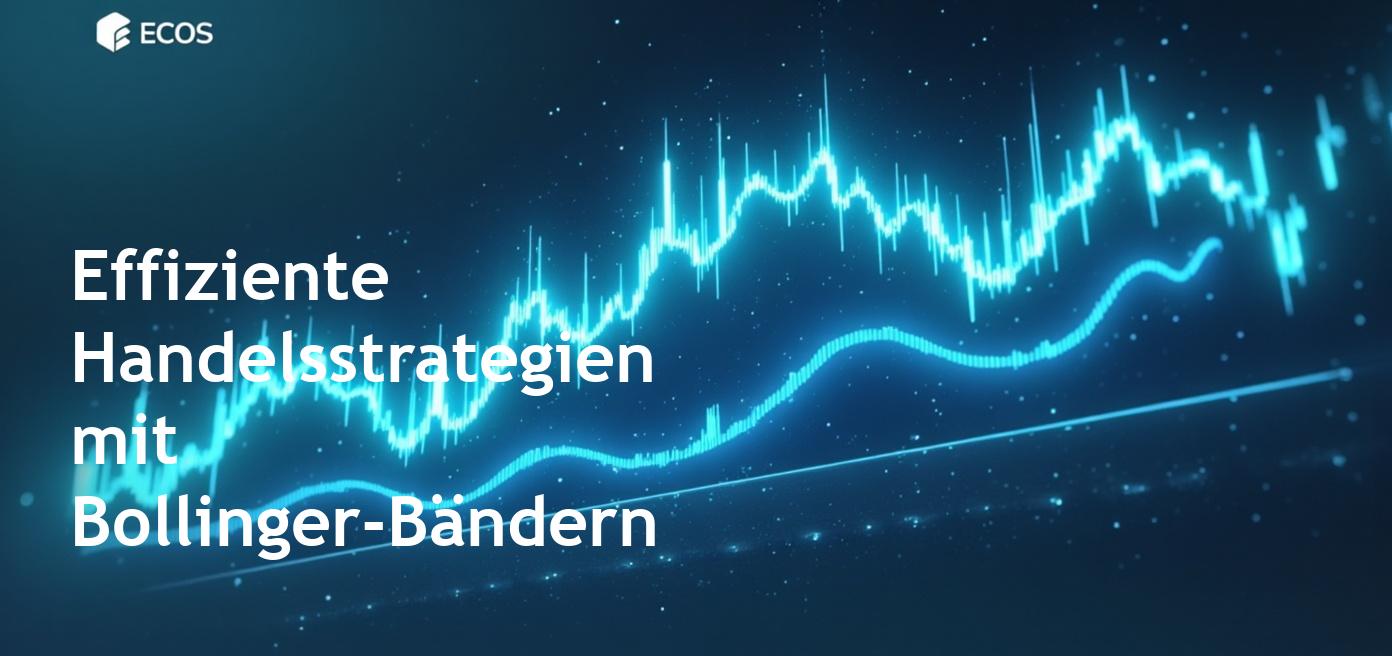 Bollinger-Bänder: Vollständige Anleitung zum Volatilitätsindikator