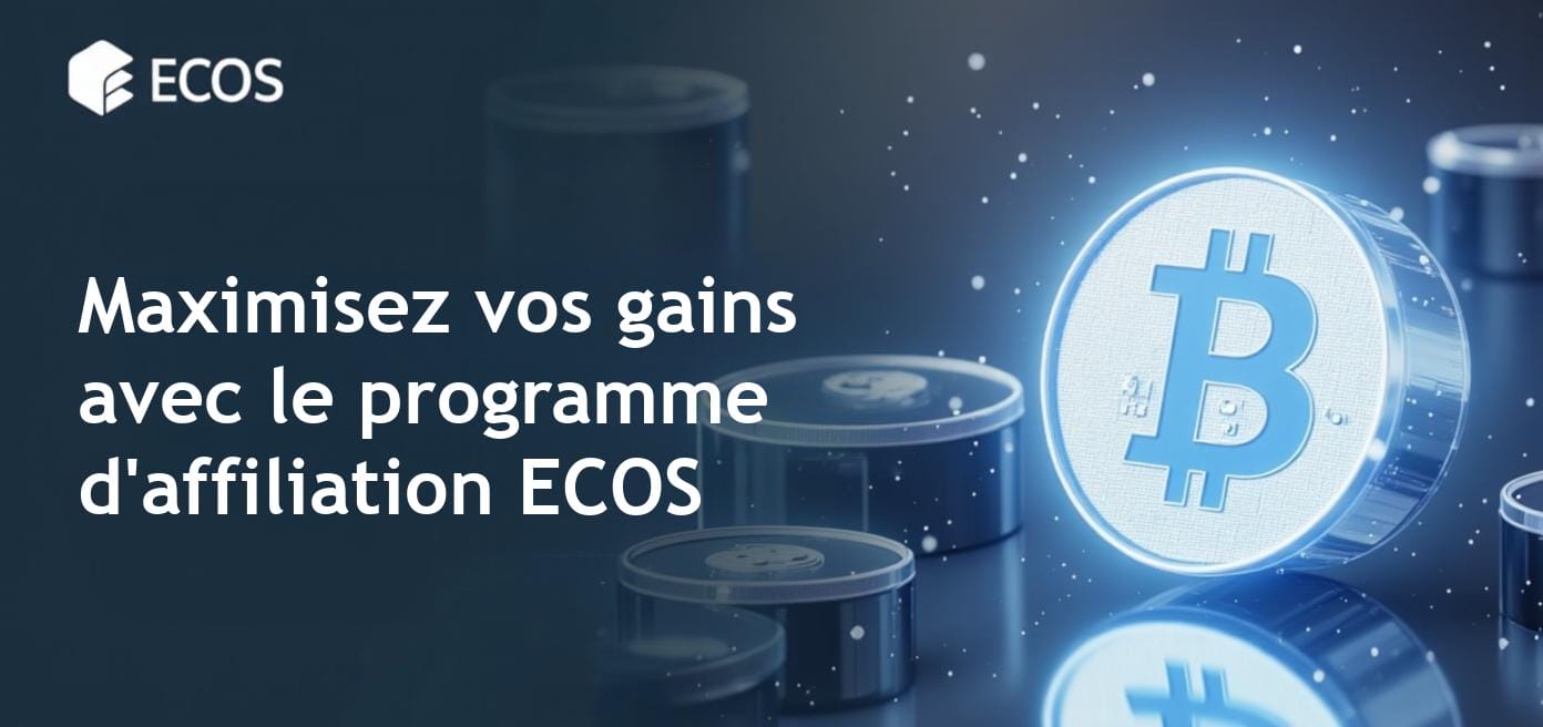 Programme d’affiliation ECOS : maximisez vos gains
