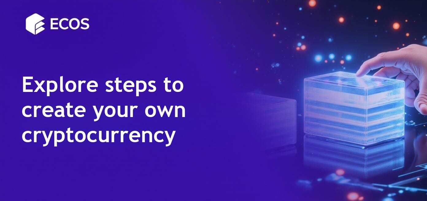 Create Your Own Cryptocurrency: Steps, Guide, and Advice