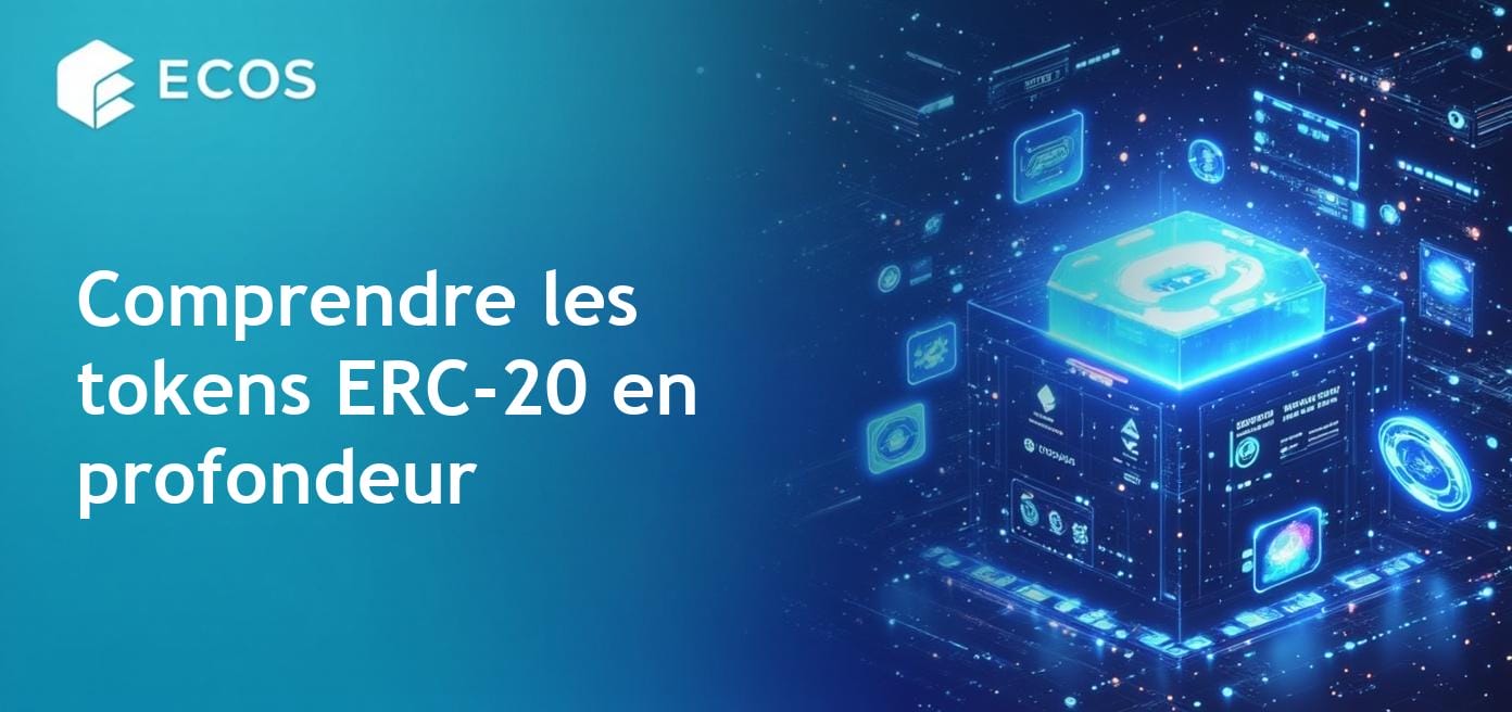 Tokens ERC-20 : Comprendre leur fonctionnement et leur importance