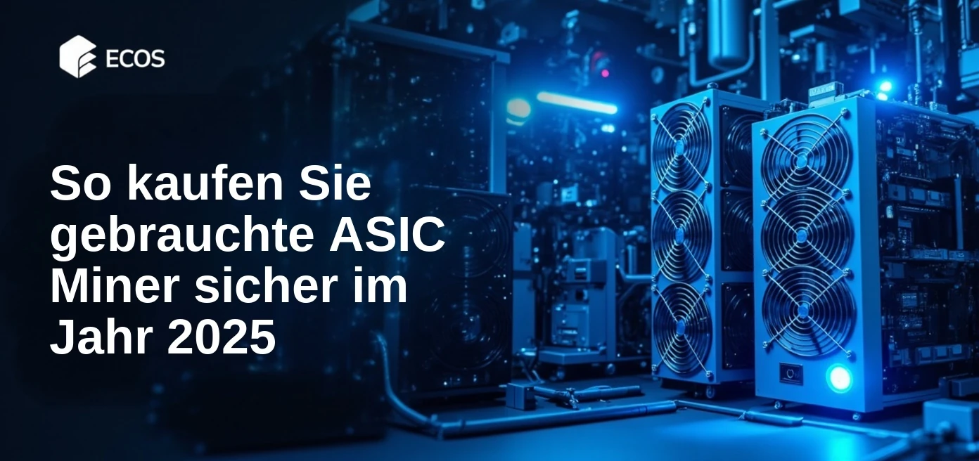 So kaufen Sie gebrauchte ASIC Miner sicher im Jahr 2025