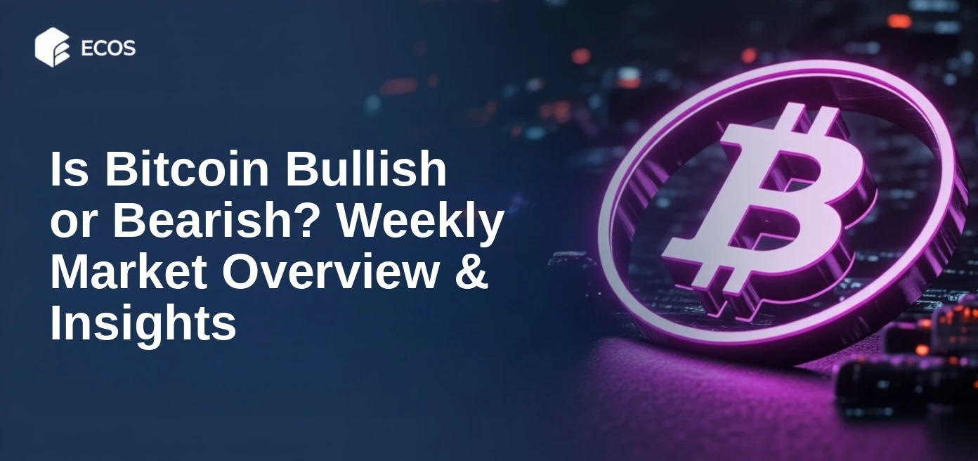 Is Bitcoin Bullish or Bearish? Weekly Market Overview & Insights