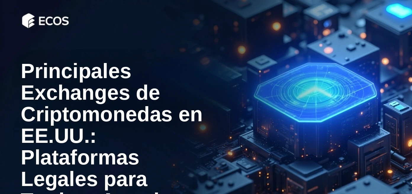 Principales Exchanges de Criptomonedas en EE.UU.: Plataformas Legales para Traders Americanos