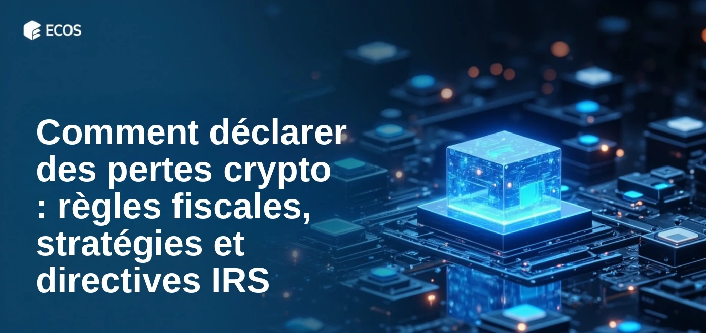 Comment déclarer des pertes crypto : règles fiscales, stratégies et directives IRS