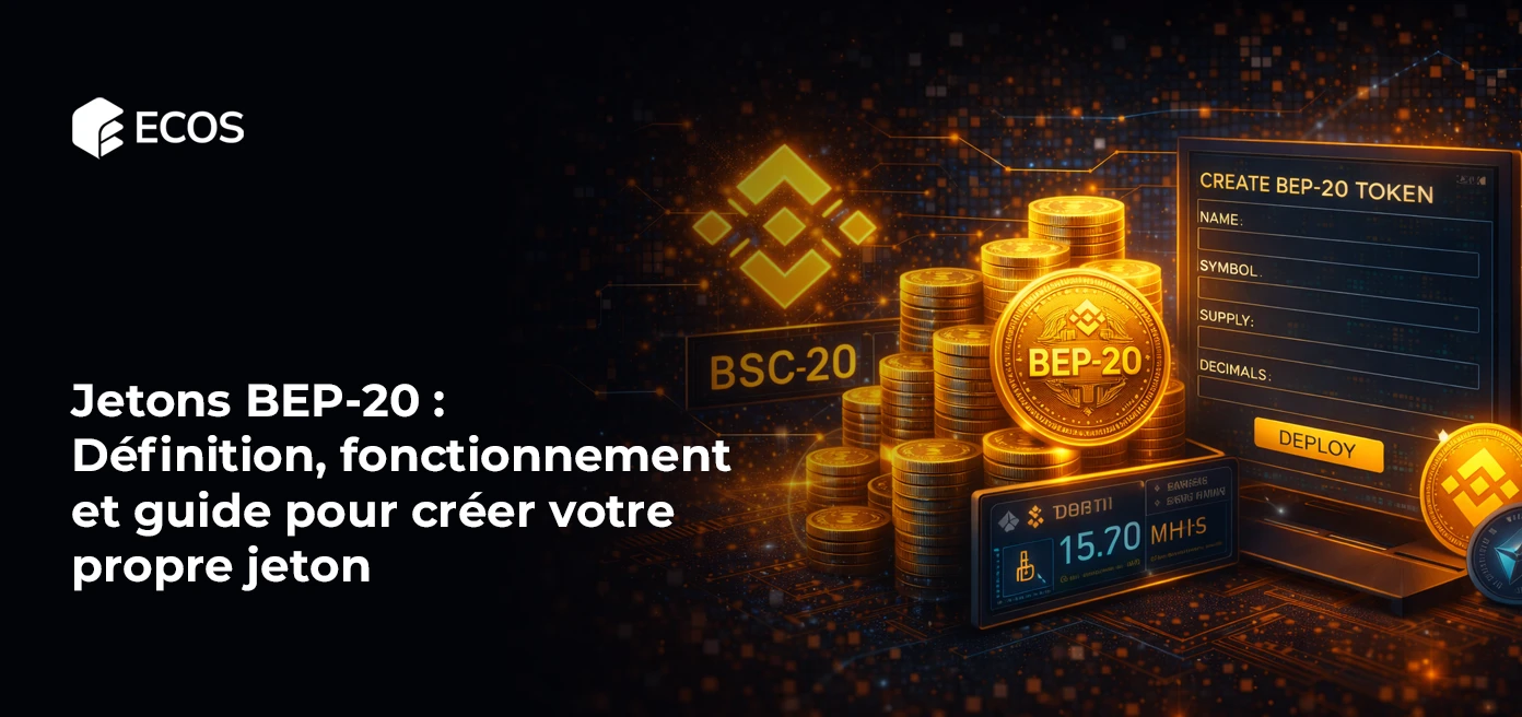 Jetons BEP-20 : Définition, fonctionnement et guide pour créer votre propre jeton