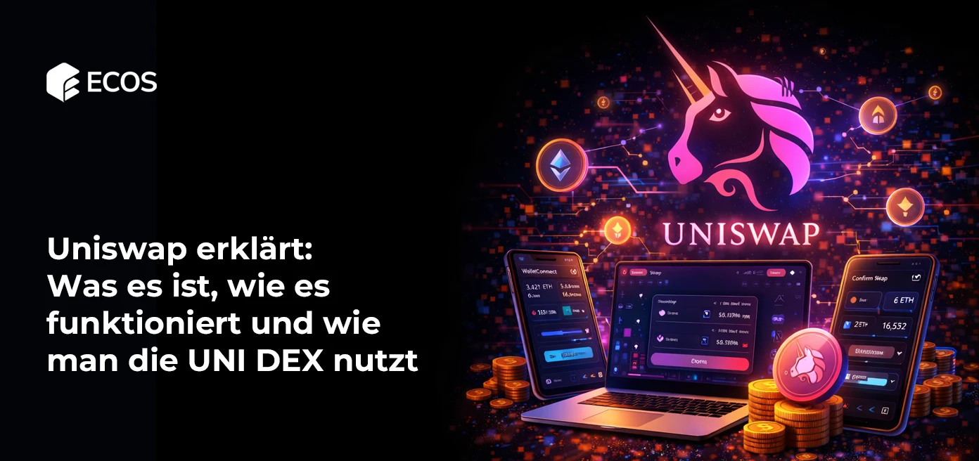Uniswap erklärt: Was es ist, wie es funktioniert und wie man die UNI DEX nutzt
