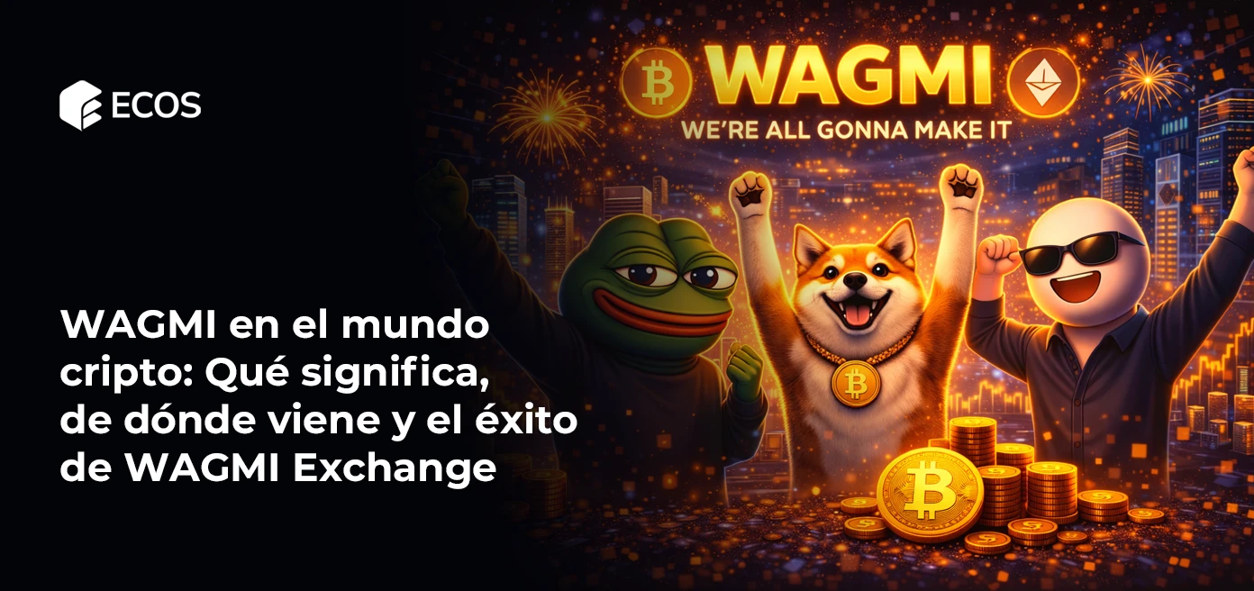 WAGMI en el mundo cripto: Qué significa, de dónde viene y el éxito de WAGMI Exchange