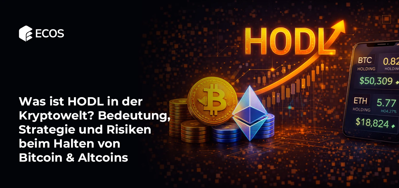 Was ist HODL in der Kryptowelt? Bedeutung, Strategie und Risiken beim Halten von Bitcoin & Altcoins