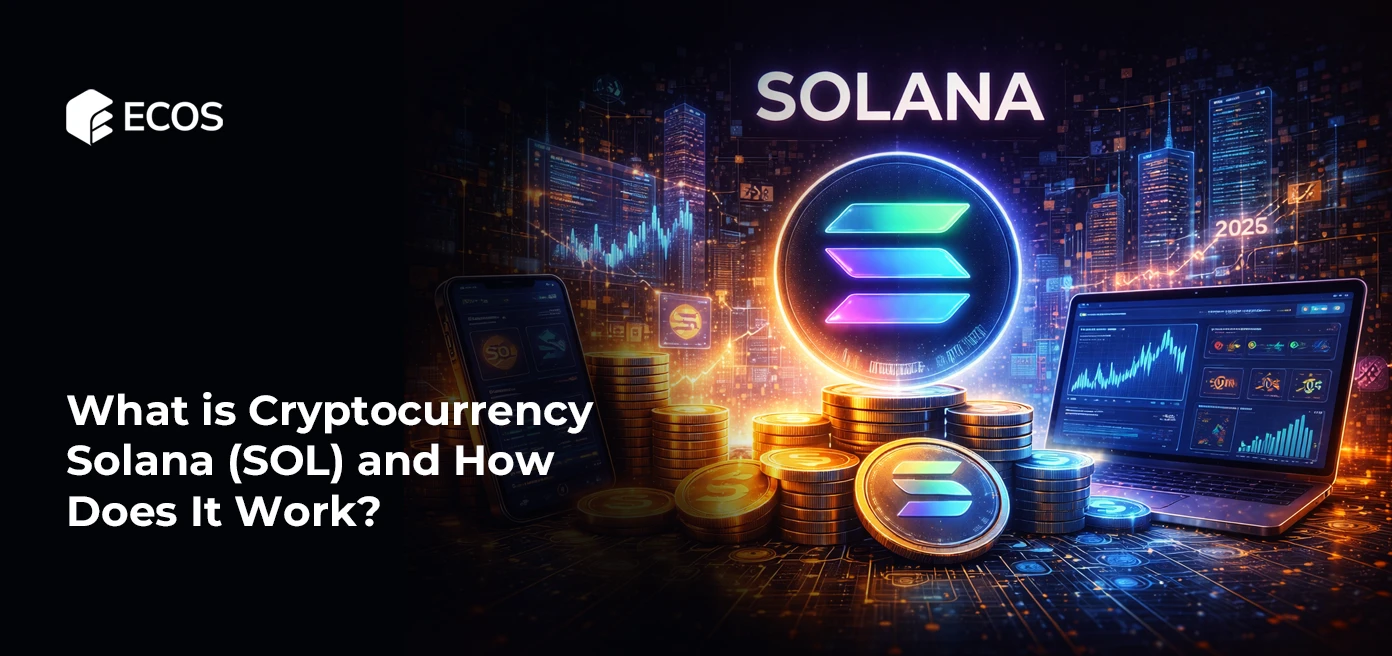 What is Cryptocurrency Solana (SOL) and How Does It Work?