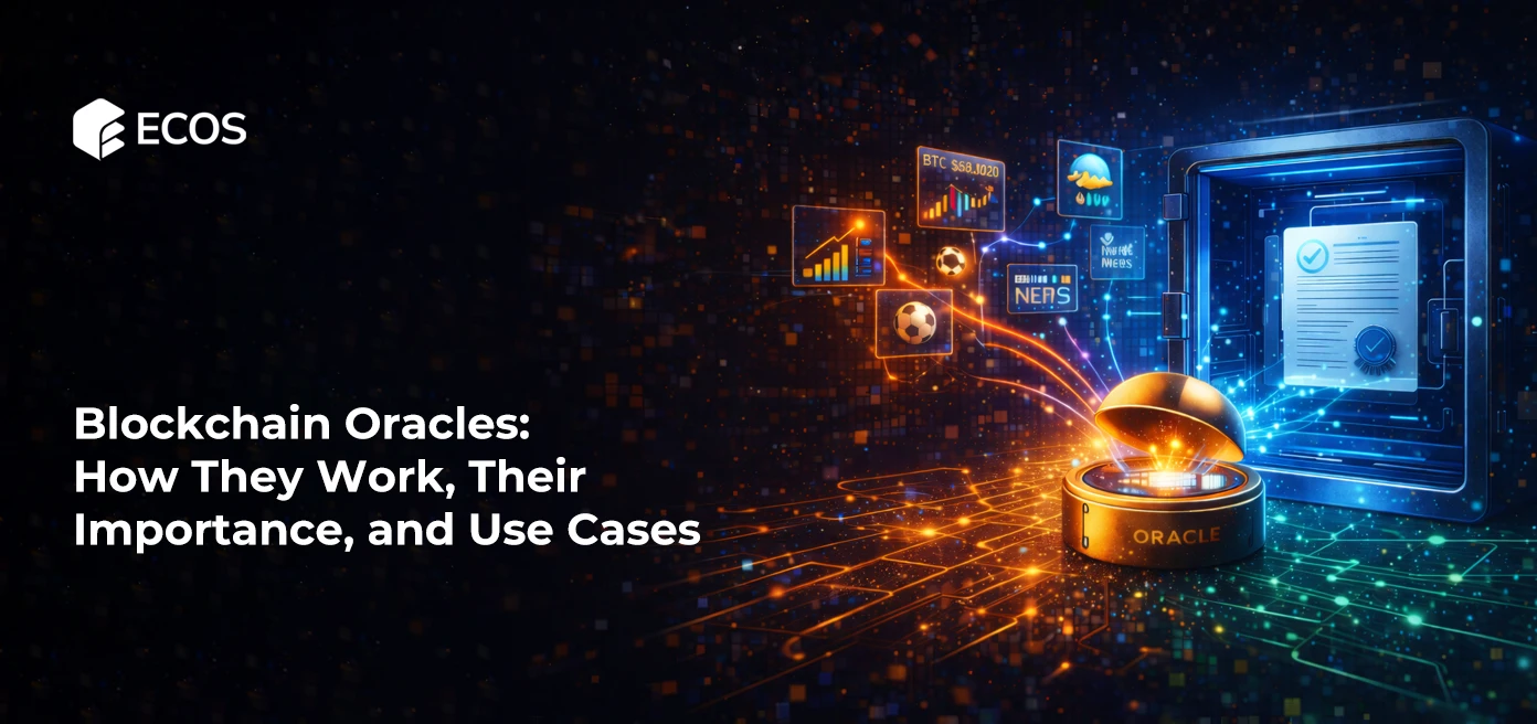 Blockchain Oracles: How They Work, Their Importance, and Use Cases