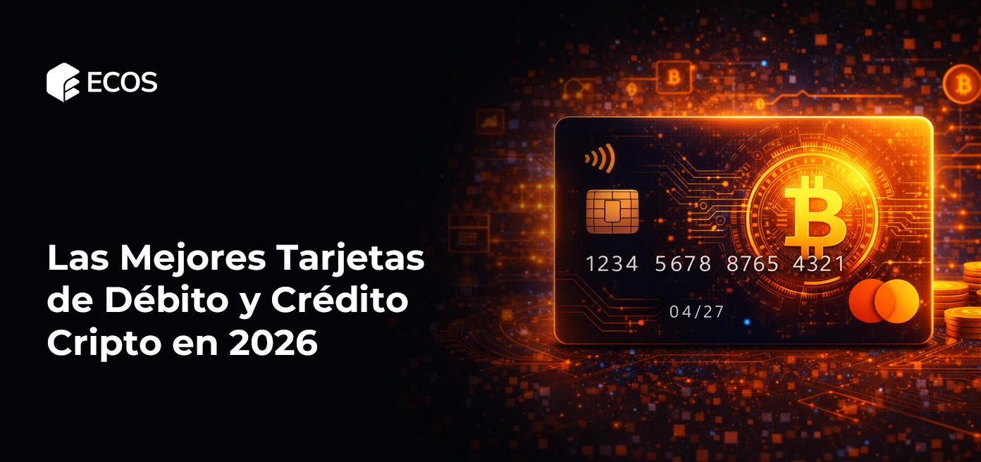 Las Mejores Tarjetas de Débito y Crédito Cripto en 2026