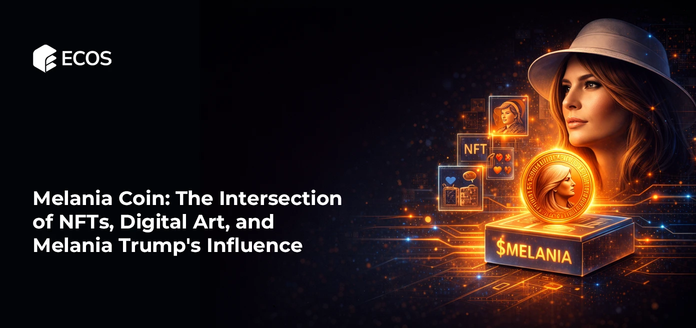 Melania Coin: The Intersection of NFTs, Digital Art, and Melania Trump’s Influence