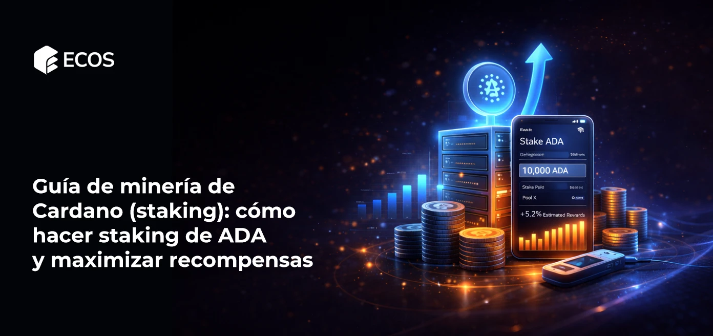 Guía de minería de Cardano (staking): cómo hacer staking de ADA y maximizar recompensas