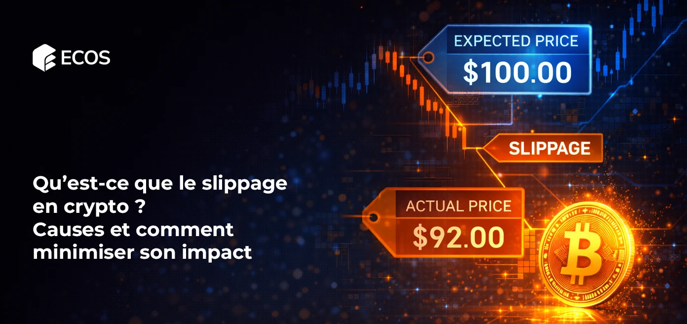 Qu’est-ce que le slippage en crypto ? Causes et comment minimiser son impact