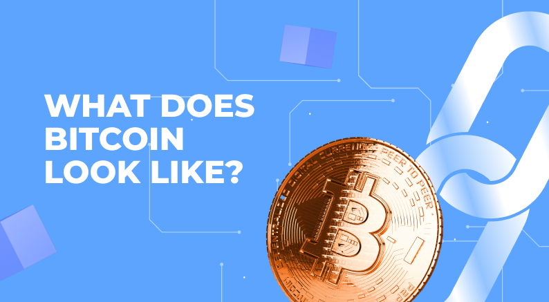 What does Bitcoin look like?