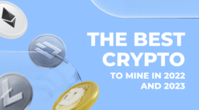 The Best Crypto to Mine in 2022 and 2023