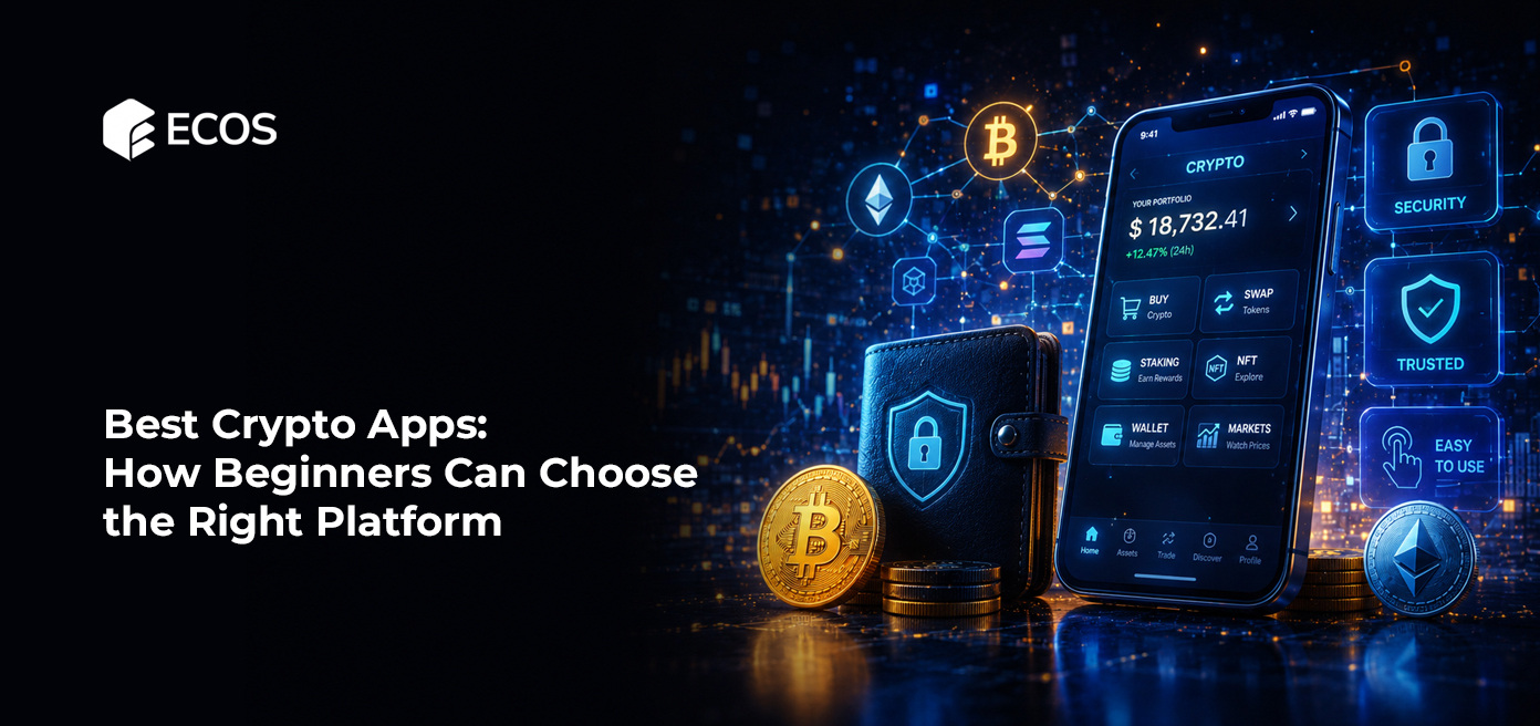 Best Crypto Apps: How Beginners Can Choose the Right Platform
