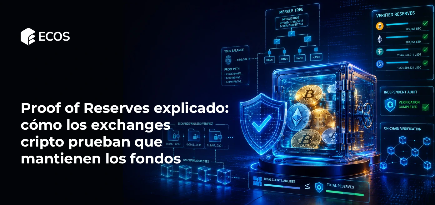 Proof of Reserves explicado: cómo los exchanges cripto prueban que mantienen los fondos